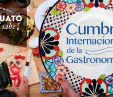 ​Cumbre Internacional de la Gastronomía en Guanajuato